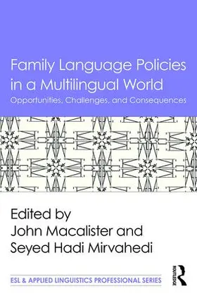 Macalister / Mirvahedi |  Family Language Policies in a Multilingual World | Buch |  Sack Fachmedien