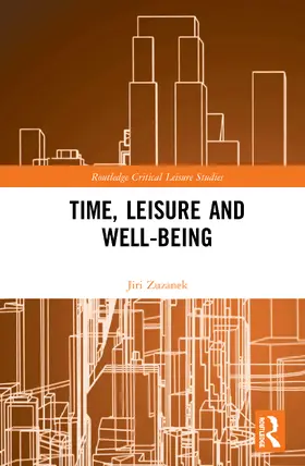 Zuzanek |  Time, Leisure and Well-Being | Buch |  Sack Fachmedien