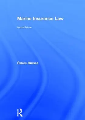 Gurses / Gürses |  Marine Insurance Law | Buch |  Sack Fachmedien