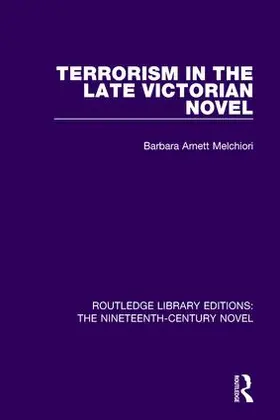 Melchiori |  Terrorism in the Late Victorian Novel | Buch |  Sack Fachmedien