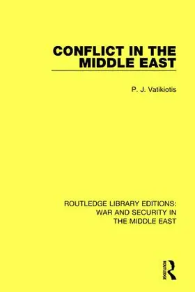Vatikiotis | Conflict in the Middle East | Buch | 978-1-138-67103-4 | sack.de