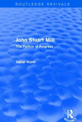 Kurer | John Stuart Mill | Buch | 978-1-138-67261-1 | sack.de