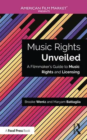Wentz / Battaglia |  Music Rights Unveiled | Buch |  Sack Fachmedien