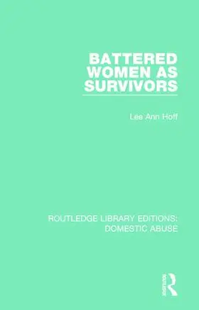 Hoff | Battered Women as Survivors | Buch | 978-1-138-67363-2 | www2.sack.de
