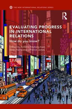 Freyberg-Inan / Harrison / James |  Evaluating Progress in International Relations | Buch |  Sack Fachmedien