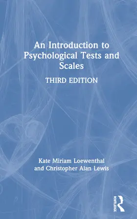Loewenthal / Lewis | An Introduction to Psychological Tests and Scales | Buch | 978-1-138-67425-7 | www2.sack.de