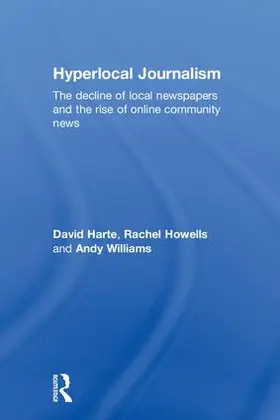 Harte / Howells / Williams |  Hyperlocal Journalism | Buch |  Sack Fachmedien