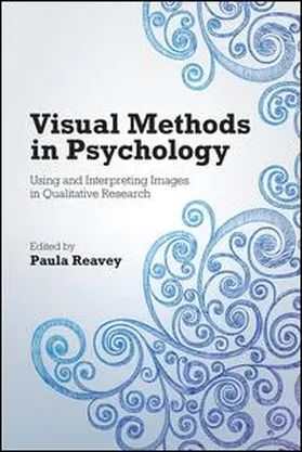 Reavey |  Visual Methods in Psychology | Buch |  Sack Fachmedien