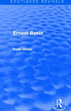 Weiler |  Ernest Bevin | Buch |  Sack Fachmedien