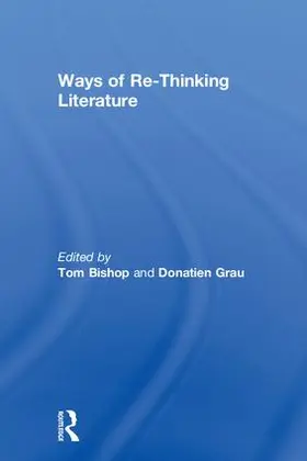 Bishop / Grau |  Ways of Re-Thinking Literature | Buch |  Sack Fachmedien