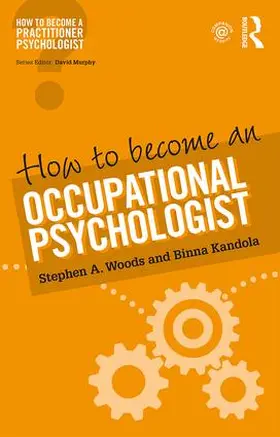 Woods / Kandola |  How to Become an Occupational Psychologist | Buch |  Sack Fachmedien