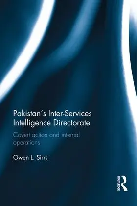 Sirrs | Pakistan's Inter-Services Intelligence Directorate | Buch | 978-1-138-67716-6 | sack.de