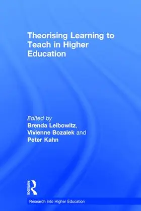 Leibowitz / Bozalek / Kahn |  Theorising Learning to Teach in Higher Education | Buch |  Sack Fachmedien