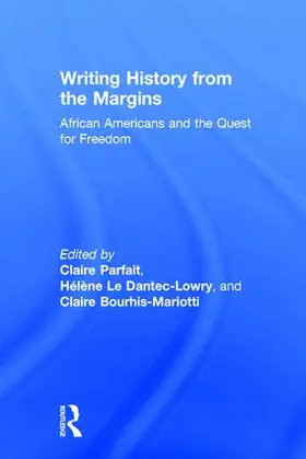 Parfait / Le Dantec-Lowry / Bourhis-Mariotti |  Writing History from the Margins | Buch |  Sack Fachmedien