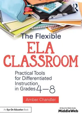 Chandler |  The Flexible ELA Classroom | Buch |  Sack Fachmedien