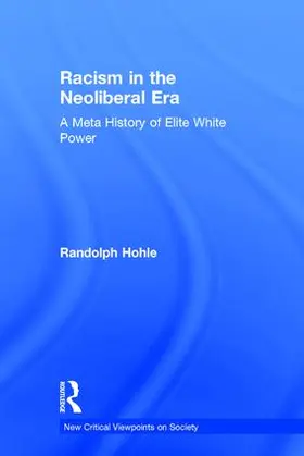 Hohle |  Racism in the Neoliberal Era | Buch |  Sack Fachmedien