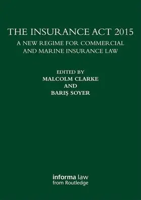 Clarke / Soyer |  The Insurance Act 2015 | Buch |  Sack Fachmedien