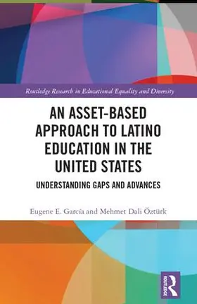 Garcia / Ozturk |  An Asset-Based Approach to Latino Education in the United States | Buch |  Sack Fachmedien