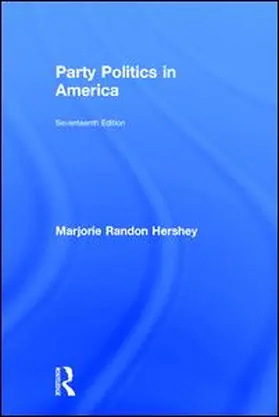 Hershey | Party Politics in America | Buch | 978-1-138-68367-9 | www2.sack.de