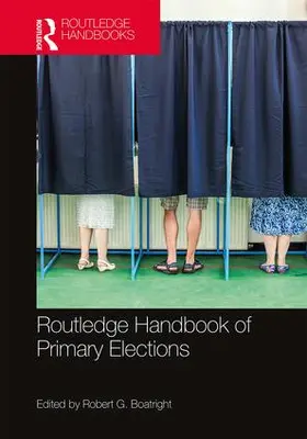Boatright |  Routledge Handbook of Primary Elections | Buch |  Sack Fachmedien