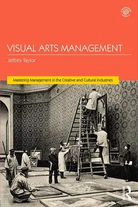 Taylor |  Visual Arts Management | Buch |  Sack Fachmedien