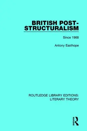 Easthope |  British Post-Structuralism | Buch |  Sack Fachmedien