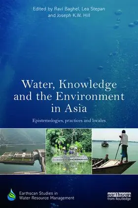 Baghel / Stepan / Hill |  Water, Knowledge and the Environment in Asia | Buch |  Sack Fachmedien