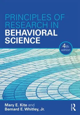 Kite / Whitley, Jr |  Principles of Research in Behavioral Science | Buch |  Sack Fachmedien