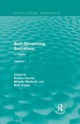 Horvat / Markovic / Supek |  Self-Governing Socialism | Buch |  Sack Fachmedien