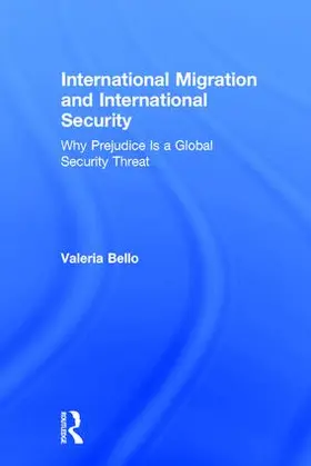 Bello |  International Migration and International Security | Buch |  Sack Fachmedien