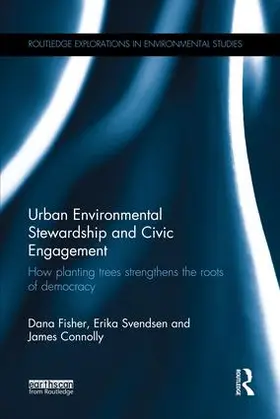 Fisher / Svendsen / Connolly |  Urban Environmental Stewardship and Civic Engagement | Buch |  Sack Fachmedien