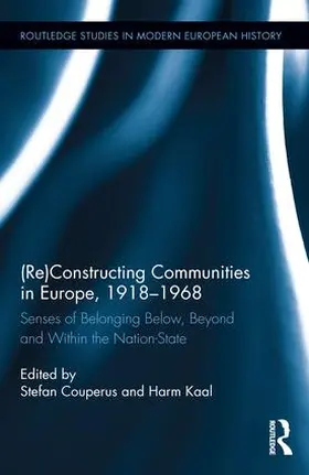 Couperus / Kaal | (Re)Constructing Communities in Europe, 1918-1968 | Buch | 978-1-138-69228-2 | sack.de