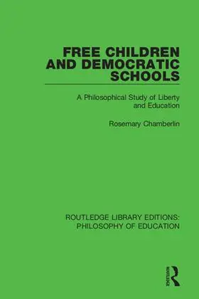 Chamberlin |  Free Children and Democratic Schools | Buch |  Sack Fachmedien