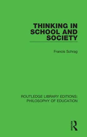 Schrag |  Thinking in School and Society | Buch |  Sack Fachmedien
