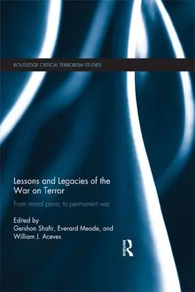 Shafir / Meade / Aceves | Lessons and Legacies of the War On Terror | Buch | 978-1-138-69446-0 | sack.de