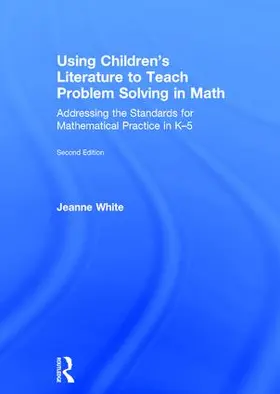 White |  Using Children's Literature to Teach Problem Solving in Math | Buch |  Sack Fachmedien
