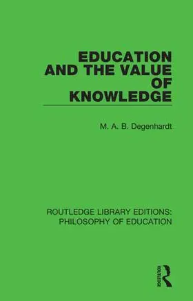 Degenhardt |  Education and the Value of Knowledge | Buch |  Sack Fachmedien