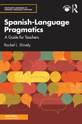 Shively |  Spanish-Language Pragmatics | Buch |  Sack Fachmedien