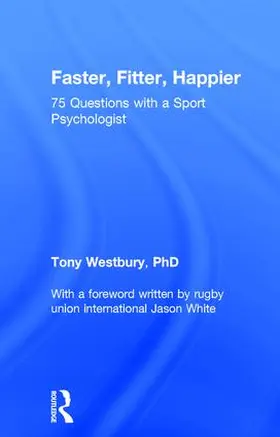 Westbury | Faster, Fitter, Happier | Buch | 978-1-138-69612-9 | www2.sack.de