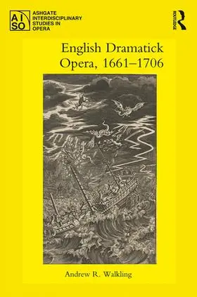 Walkling |  English Dramatick Opera, 1661-1706 | Buch |  Sack Fachmedien