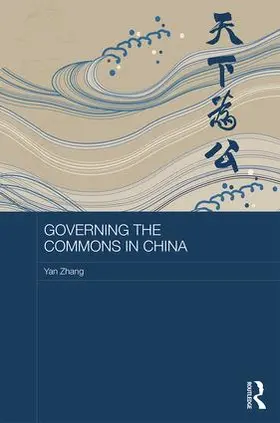 Zhang |  Governing the Commons in China | Buch |  Sack Fachmedien