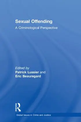 Lussier / Beauregard |  Sexual Offending | Buch |  Sack Fachmedien