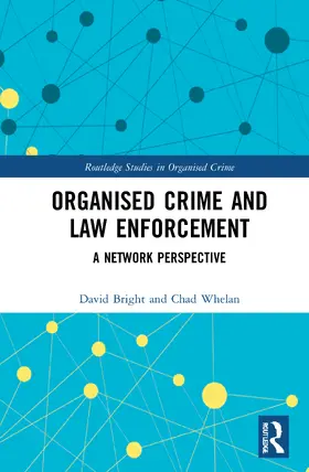 Bright / Whelan |  Organised Crime and Law Enforcement | Buch |  Sack Fachmedien