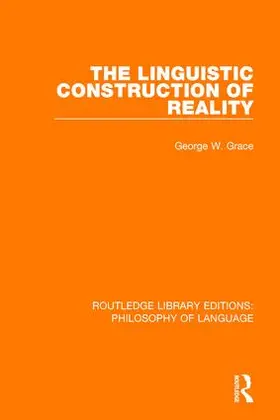 Grace | The Linguistic Construction of Reality | Buch | 978-1-138-69712-6 | www2.sack.de