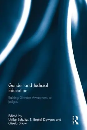 Schultz / Dawson / Shaw |  Gender and Judicial Education | Buch |  Sack Fachmedien