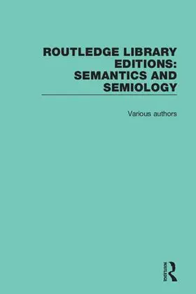 Various |  Routledge Library Editions: Semantics and Semiology | Buch |  Sack Fachmedien