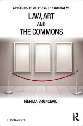 Bruncevic |  Law, Art and the Commons | Buch |  Sack Fachmedien
