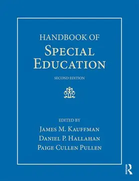 Kauffman / Hallahan / Pullen | Handbook of Special Education | Buch | 978-1-138-69915-1 | www2.sack.de