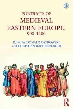 Ostrowski / Raffensperger |  Portraits of Medieval Eastern Europe, 900-1400 | Buch |  Sack Fachmedien