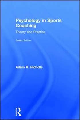 Nicholls |  Psychology in Sports Coaching | Buch |  Sack Fachmedien